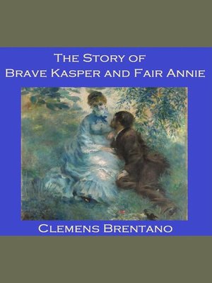 cover image of The Story of Brave Kasper and Fair Annie
